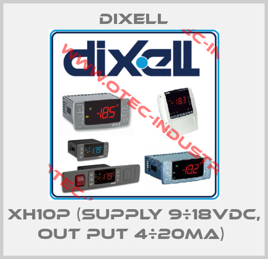 XH10P (supply 9÷18Vdc, out put 4÷20mA) -big