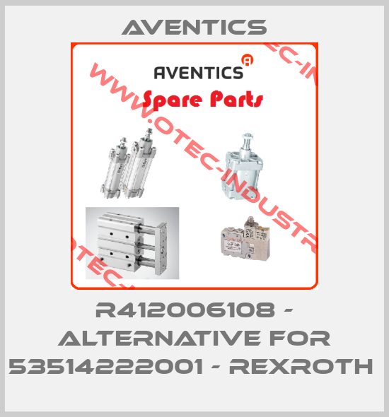 R412006108 - alternative for 53514222001 - Rexroth -big