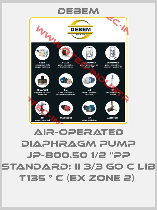 AIR-OPERATED DIAPHRAGM PUMP JP-800.50 1/2 "PP STANDARD: II 3/3 GO C LIB T135 ° C (EX ZONE 2) -big