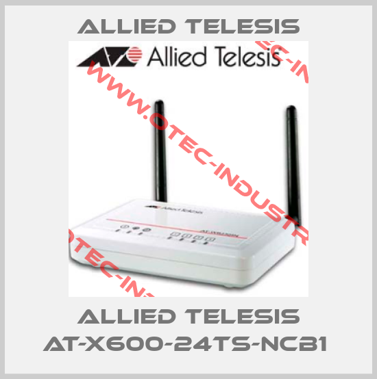 ALLIED TELESIS AT-X600-24TS-NCB1 -big