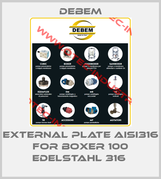 External plate AISI316 for Boxer 100 Edelstahl 316 -big