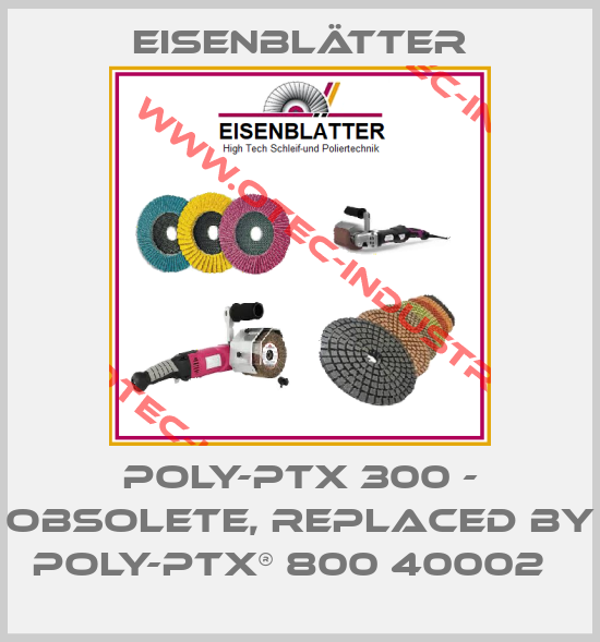 POLY-PTX 300 - obsolete, replaced by POLY-PTX® 800 40002  -big