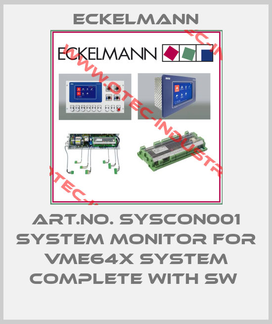 Art.No. SYSCON001 System Monitor for VME64X system complete with SW -big