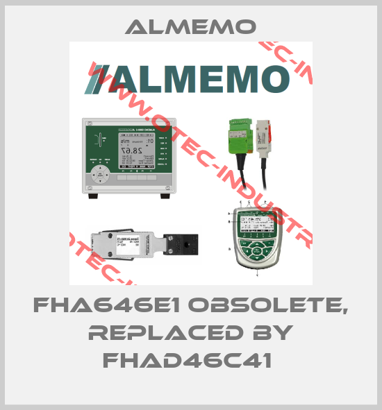 FHA646E1 obsolete, replaced by FHAD46C41 -big