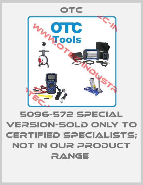 5096-572 special version-sold only to certified specialists; not in our product range -big