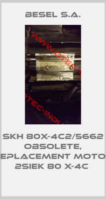 SKh 80X-4C2/5662 obsolete, replacement Motor 2SIEK 80 X-4C -big
