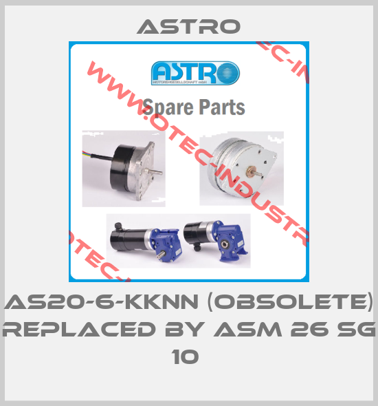 AS20-6-KKNN (OBSOLETE) replaced by ASM 26 SG 10 -big