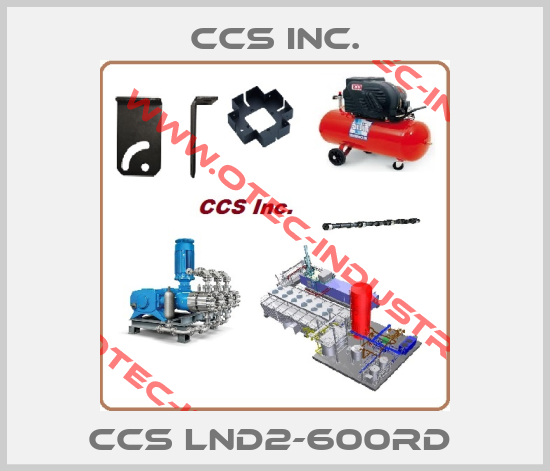 CCS LND2-600RD -big