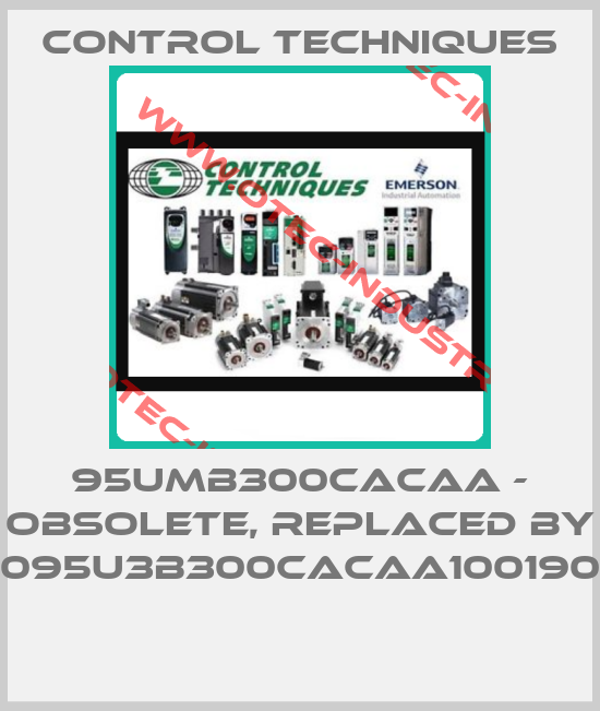 95UMB300CACAA - obsolete, replaced by 095U3B300CACAA100190 -big