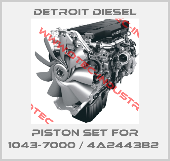 Piston set for 1043-7000 / 4A244382 -big