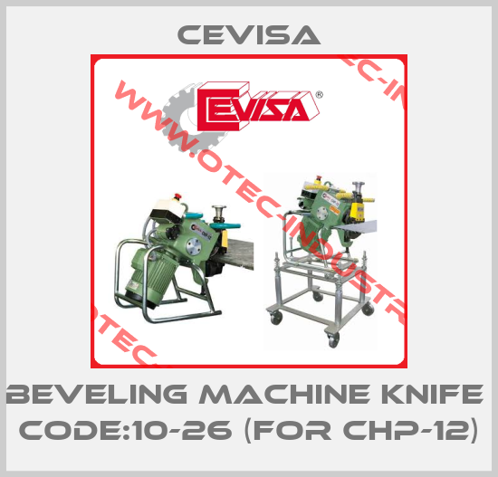 BEVELING MACHINE KNIFE  CODE:10-26 (FOR CHP-12)-big