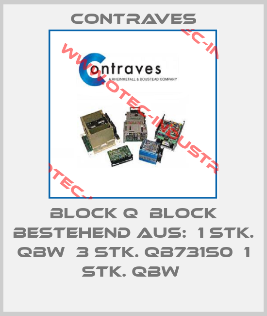 BLOCK Q  Block bestehend aus:  1 Stk. QBW  3 Stk. QB731S0  1 Stk. QBW -big