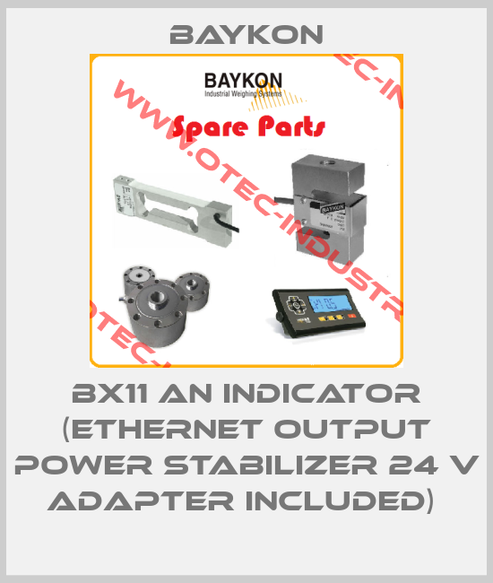 BX11 AN INDICATOR (ETHERNET OUTPUT POWER STABILIZER 24 V ADAPTER INCLUDED) -big