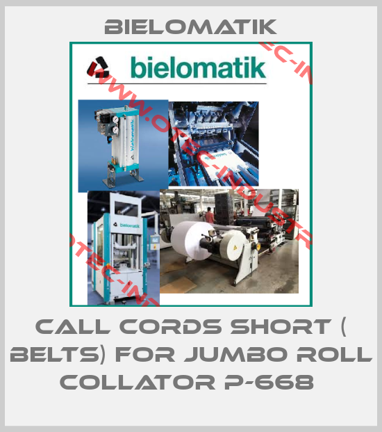 CALL CORDS SHORT ( BELTS) FOR JUMBO ROLL COLLATOR P-668 -big