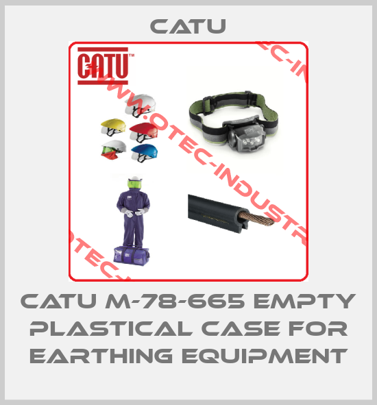 CATU M-78-665 EMPTY PLASTICAL CASE FOR EARTHING EQUIPMENT-big
