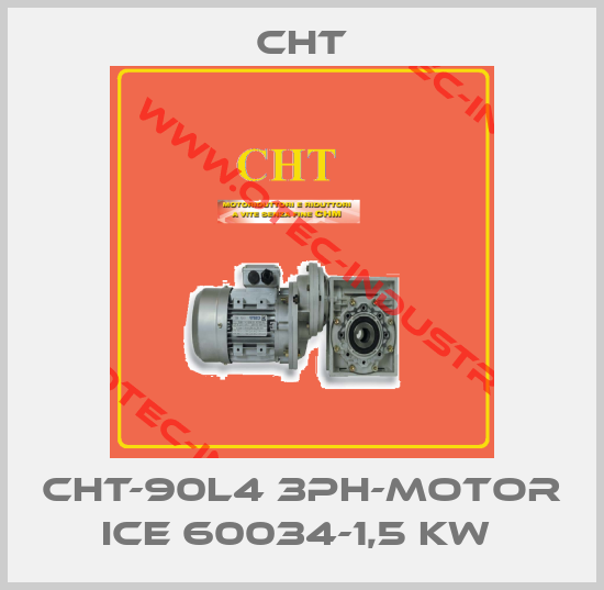 CHT-90L4 3PH-MOTOR ICE 60034-1,5 KW -big