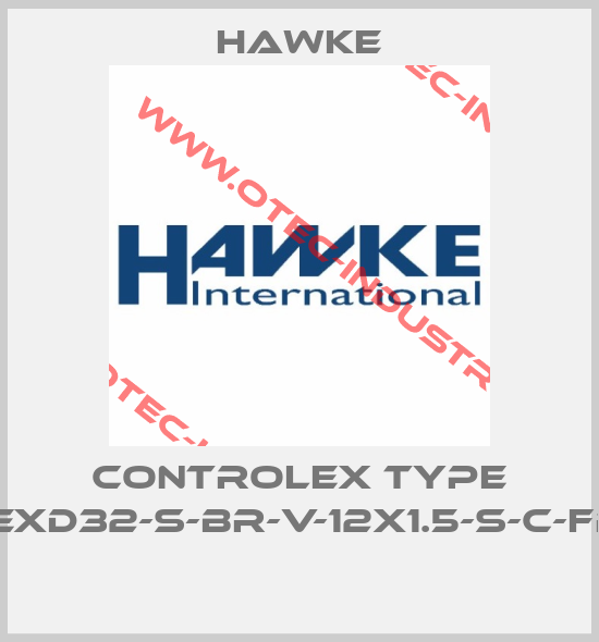 CONTROLEX TYPE REF.EXD32-S-BR-V-12X1.5-S-C-FRC-A -big