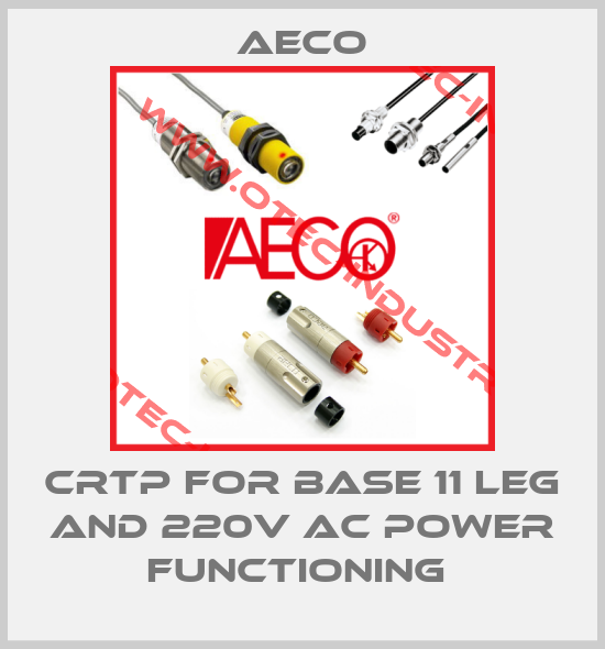 CRTP FOR BASE 11 LEG AND 220V AC POWER FUNCTIONING -big