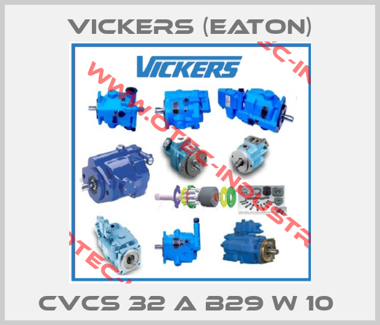 CVCS 32 A B29 W 10 -big