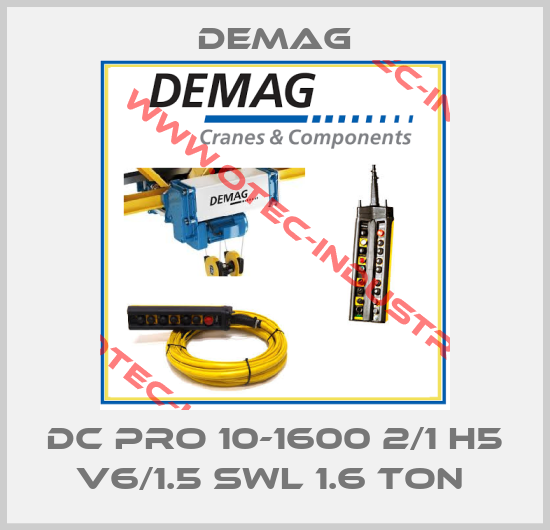 DC PRO 10-1600 2/1 H5 V6/1.5 SWL 1.6 TON -big