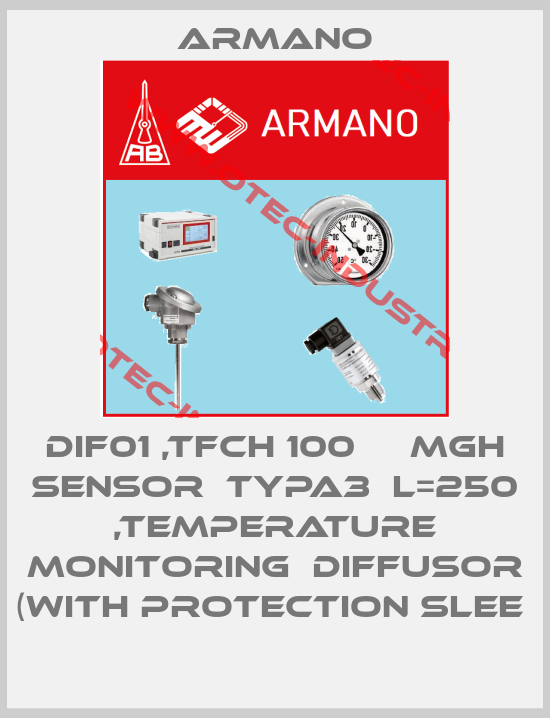 DIF01 ,TFCH 100     MGH SENSOR  TYPA3  L=250 ,TEMPERATURE MONITORING  DIFFUSOR (WITH PROTECTION SLEE -big