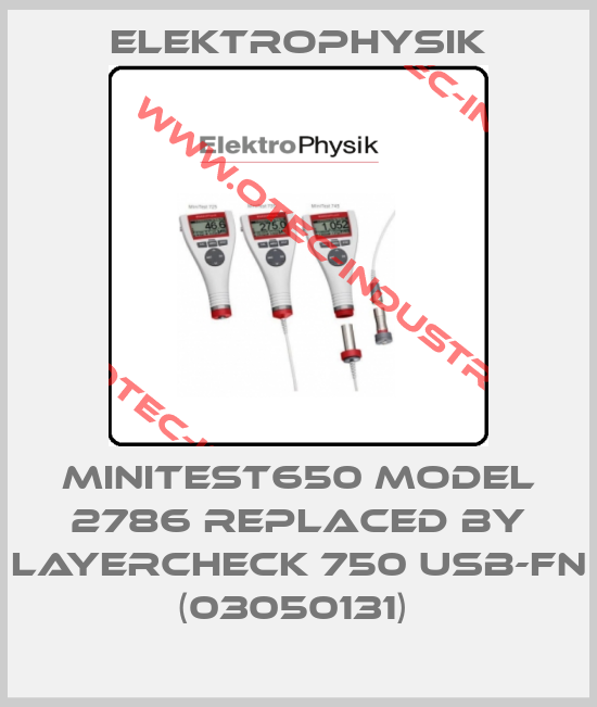 Minitest650 Model 2786 replaced by LAYERCHECK 750 USB-FN (03050131) -big