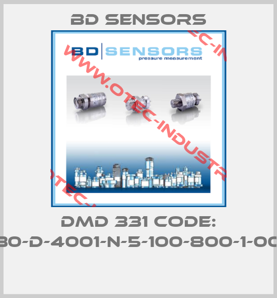 DMD 331 CODE: 730-D-4001-N-5-100-800-1-000 -big