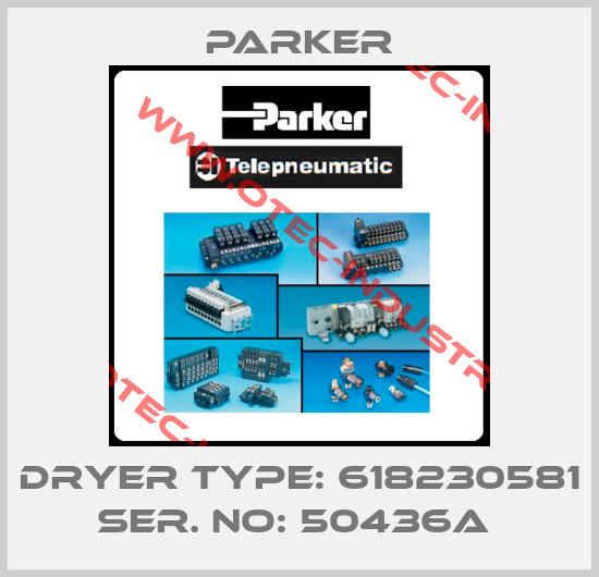 Dryer Type: 618230581 Ser. No: 50436A -big