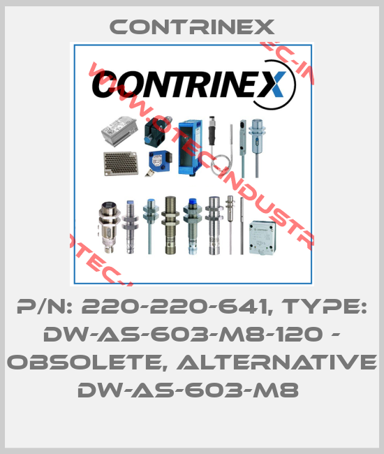 P/N: 220-220-641, Type: DW-AS-603-M8-120 - obsolete, alternative DW-AS-603-M8 -big