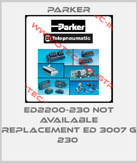 ED2200-230 NOT AVAILABLE REPLACEMENT ED 3007 G 230 -big