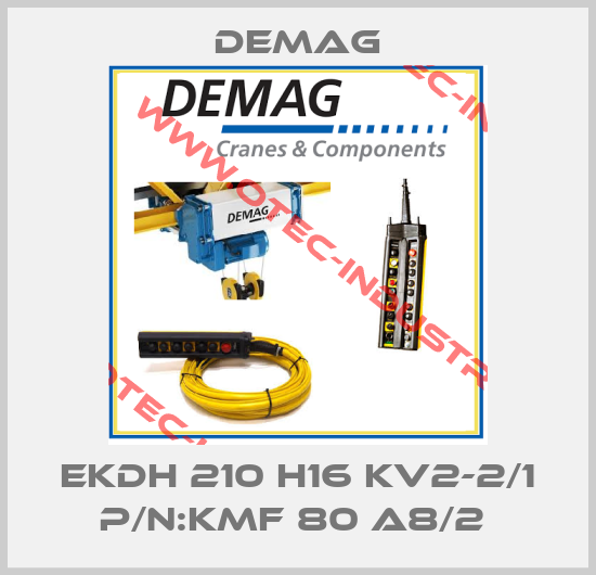 EKDH 210 H16 KV2-2/1 P/N:KMF 80 A8/2 -big