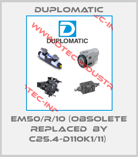 EM50/R/10 (Obsolete replaced  by C25.4-D110K1/11) -big