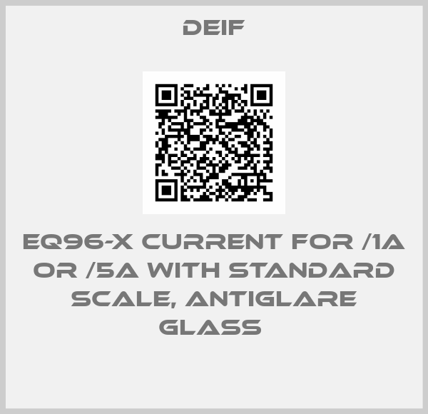 EQ96-X CURRENT FOR /1A OR /5A WITH STANDARD SCALE, ANTIGLARE GLASS -big