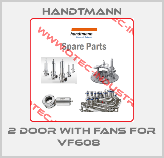 2 Door with fans for VF608  -big