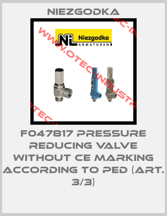 F047817 PRESSURE REDUCING VALVE WITHOUT CE MARKING ACCORDING TO PED (ART. 3/3)-big