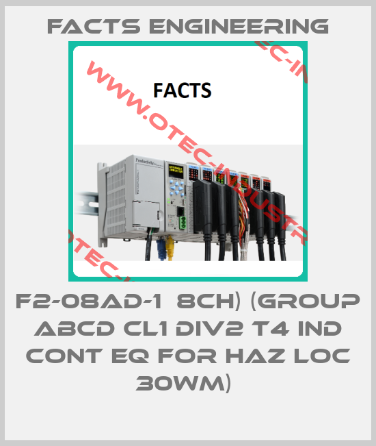 F2-08AD-1  8CH) (GROUP ABCD CL1 DIV2 T4 IND CONT EQ FOR HAZ LOC 30WM) -big