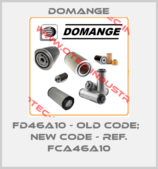 FD46A10 - old code;   new code - ref. FCA46A10-big