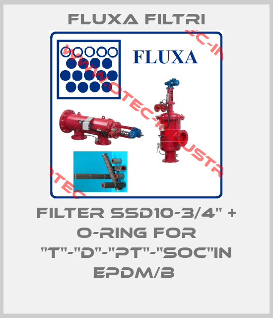 FILTER SSD10-3/4" + O-RING FOR "T"-"D"-"PT"-"SOC"IN EPDM/B -big