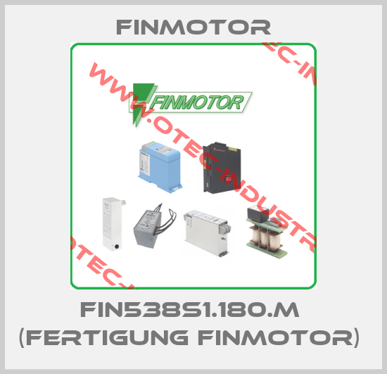 FIN538S1.180.M  (Fertigung Finmotor) -big