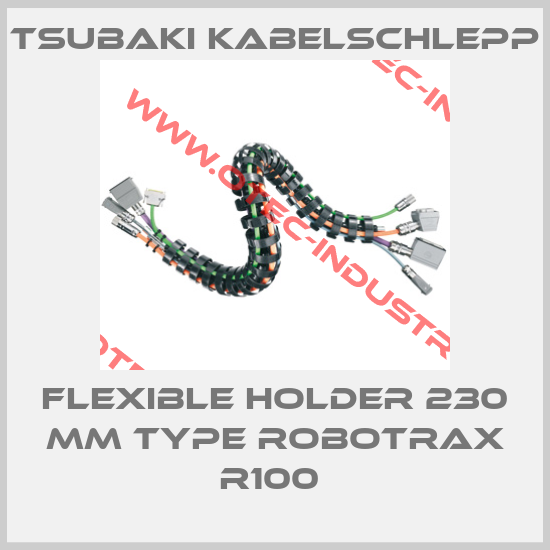 FLEXIBLE HOLDER 230 MM TYPE ROBOTRAX R100 -big