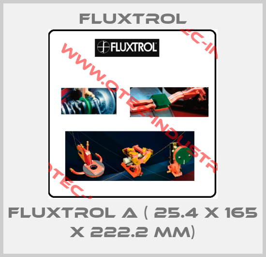 FLUXTROL A ( 25.4 X 165 X 222.2 MM)-big