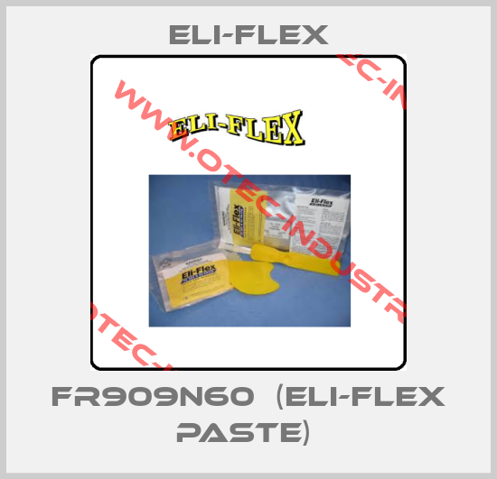 FR909N60  (Eli-Flex Paste) -big