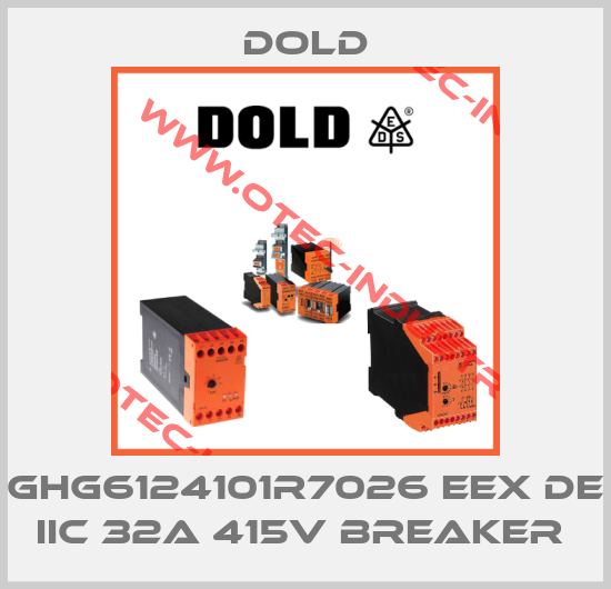 GHG6124101R7026 EEX DE IIC 32A 415V BREAKER -big