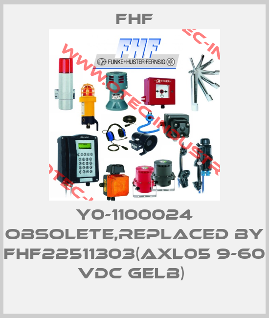 Y0-1100024 obsolete,replaced by FHF22511303(AXL05 9-60 VDC gelb) -big