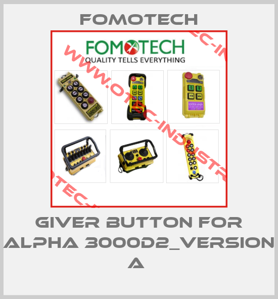 GIVER BUTTON FOR ALPHA 3000D2_VERSION A -big