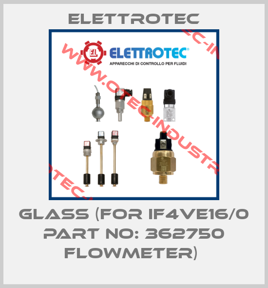 GLASS (FOR IF4VE16/0 PART NO: 362750 FLOWMETER) -big