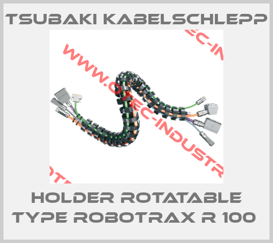 HOLDER ROTATABLE TYPE ROBOTRAX R 100 -big