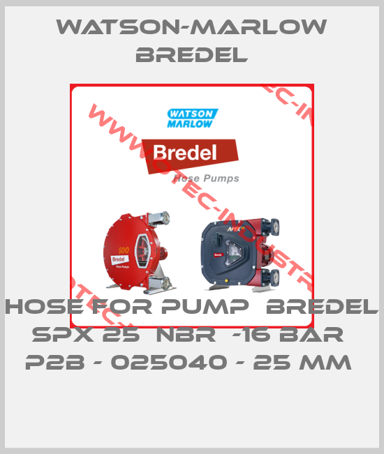 HOSE FOR PUMP  BREDEL SPX 25  NBR  -16 BAR  P2B - 025040 - 25 MM -big