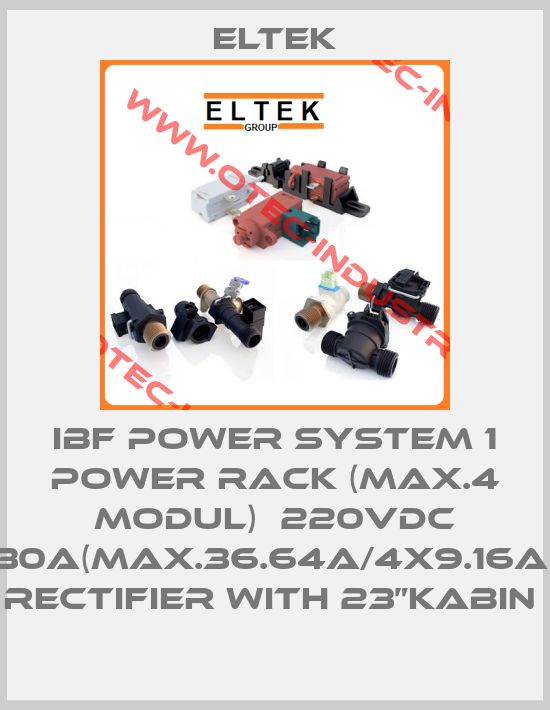 IBF POWER SYSTEM 1 POWER RACK (MAX.4 MODUL)  220VDC 30A(MAX.36.64A/4X9.16A)  RECTIFIER WITH 23”KABIN -big