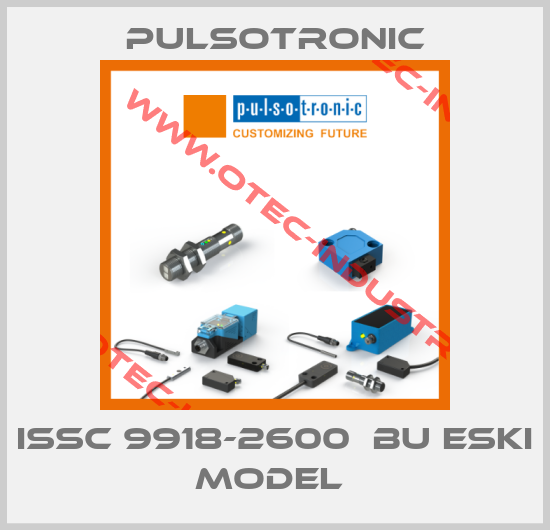 ISSC 9918-2600  BU ESKI MODEL -big